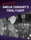 Image for Amelia Earhart&#39;s Final Flight