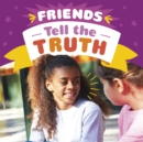 Image for Friends Tell the Truth