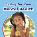 Image for Caring For Your Mental Health
