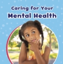 Image for Caring For Your Mental Health