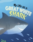 Image for My Life as a Great White Shark