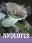Image for Axolotls