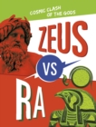 Image for Zeus vs Ra  : cosmic clash of the gods