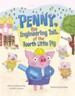 Image for Penny  : the engineering tail of the fourth little pig