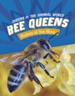 Image for Queen bees  : rulers of the hive
