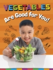 Image for Vegetables Are Good for You!