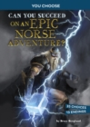 Image for Can you succeed on an epic Norse adventure?  : an interactive mythological adventure