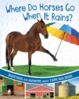 Image for Where do horses go when it rains?  : questions and answers about farm buildings