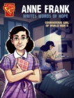 Image for Anne Frank writes words of hope  : courageous girl of World War II