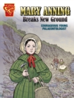 Image for Mary Anning breaks new ground  : courageous young palaeontologist
