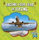 Image for Facing your fear of flying