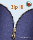 Image for Zip it!