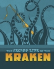 Image for The Secret Life of the Kraken