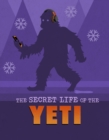 Image for The Secret Life of the Yeti