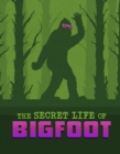 Image for The Secret Life of Bigfoot