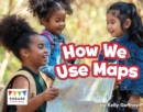 Image for How We Use Maps