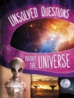 Image for Unsolved Questions About the Universe