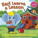 Image for Earl learns a lesson  : a story about respecting diversity
