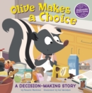 Image for Olive makes a choice  : a decision-making story