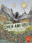 Image for Cher Ami comes through  : heroic carrier pigeon of World War I