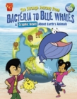 Image for The strange journey from bacteria to blue whales  : a graphic novel about Earth&#39;s animals