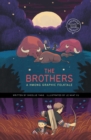 Image for The brothers  : a Hmong graphic folktale