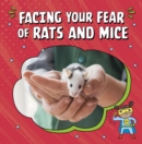 Image for Facing Your Fear of Rats and Mice