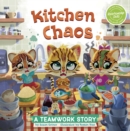 Image for Kitchen chaos  : a teamwork story
