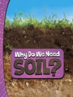 Image for Why Do We Need Soil?