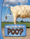 Image for Why Do We Need Poo?