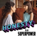 Image for Honesty Is a Superpower