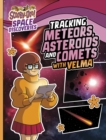 Image for Tracking Meteors, Asteroids and Comets with Velma