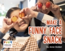 Image for Make a Funny Face Snack