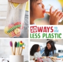 Image for 10 Ways to Use Less Plastic