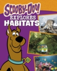 Image for Scooby-Doo Explores Habitats