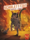 Image for Scarlett Braves the Flames : Heroic Cat to the Rescue