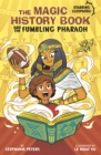 Image for The Magic History Book and the Fumbling Pharaoh