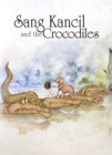 Image for Sang Kancil and the Crocodiles