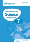 Image for Cambridge Checkpoint Lower Secondary Science Workbook 7 : 7,