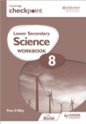 Image for Cambridge Checkpoint Lower Secondary Science Workbook 8 : Second Edition