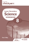 Image for Cambridge Checkpoint Lower Secondary Science Workbook 8