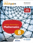 Image for Cambridge Checkpoint Lower Secondary Mathematics Student&#39;s Book 8: Third Edition