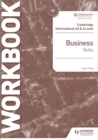 Cambridge International AS & A level business skills: Workbook - King, Jane
