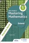 Image for Key Stage 3 Mastering Mathematics. Extend Practice Book 1