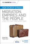 Image for AQA GCSE (9-1) history: Britain - migration, empires and the people - c790 to the present day