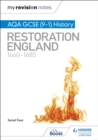 Image for My Revision Notes: AQA GCSE (9–1) History: Restoration England, 1660–1685