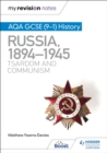 Image for My Revision Notes: AQA GCSE (9–1) History: Russia, 1894–1945: Tsardom and communism