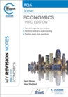 My Revision Notes: AQA A Level Economics Third Edition - Horner, David