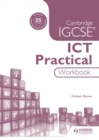 Image for Cambridge IGCSE ICT Practical Workbook