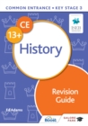 Common Entrance 13+ History Revision Guide - Adams, Ed